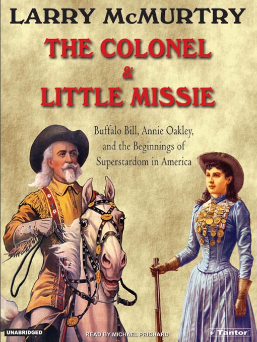 Title details for The Colonel and Little Missie by Larry McMurtry - Wait list